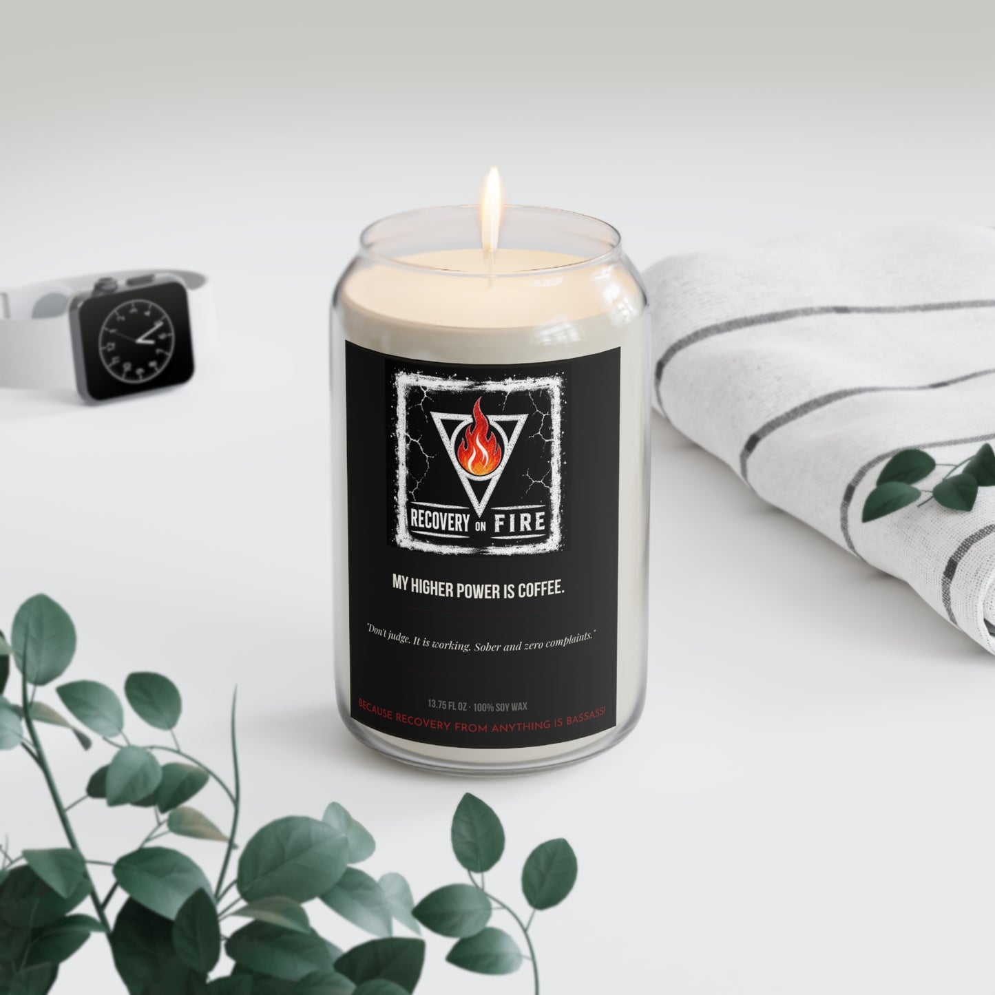Recovery On Fire Scented Soy Candle — "My Higher Power Is Coffee" (13.75 oz)