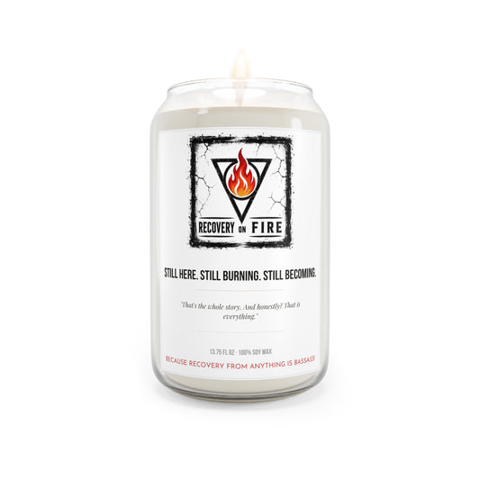 Recovery on Fire Scented Soy Candle — 13.75 oz Inspirational Aromatherapy Candle