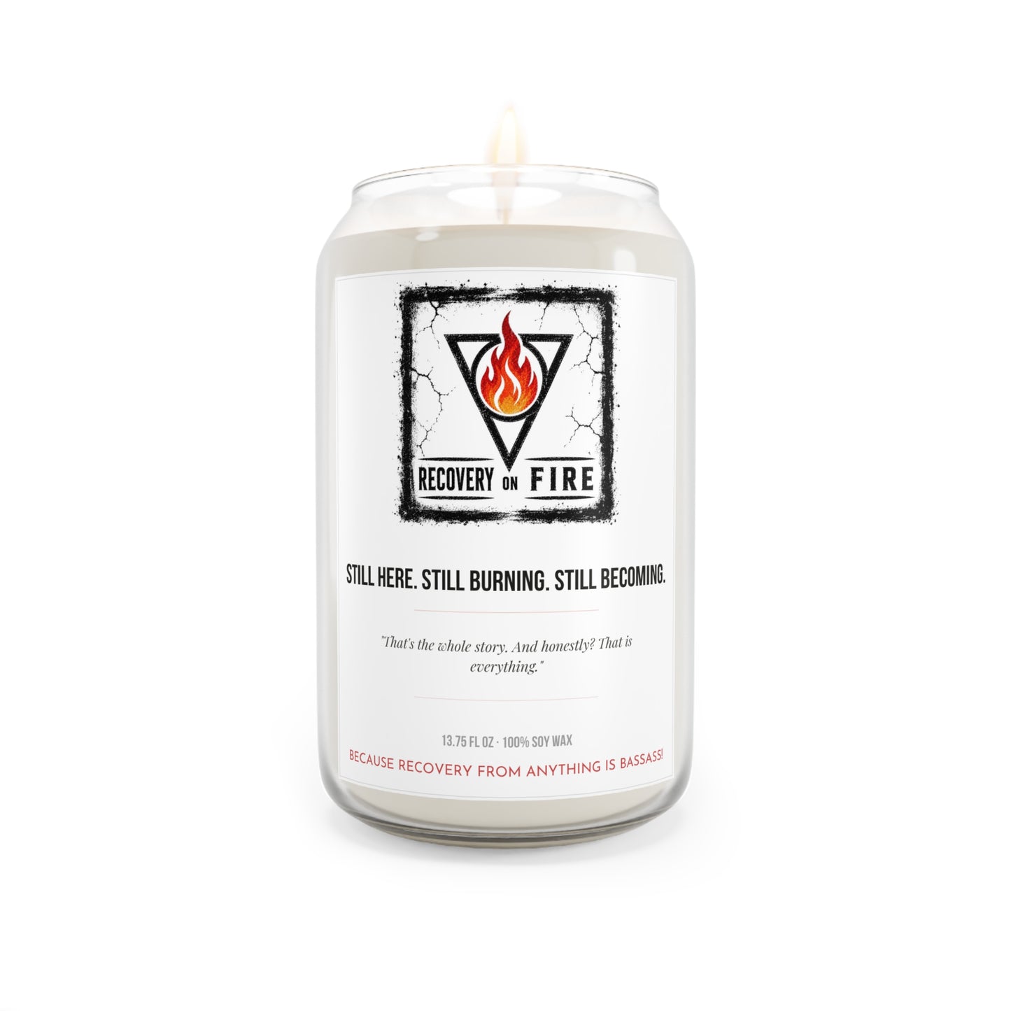 Recovery on Fire Scented Soy Candle — 13.75 oz Inspirational Aromatherapy Candle