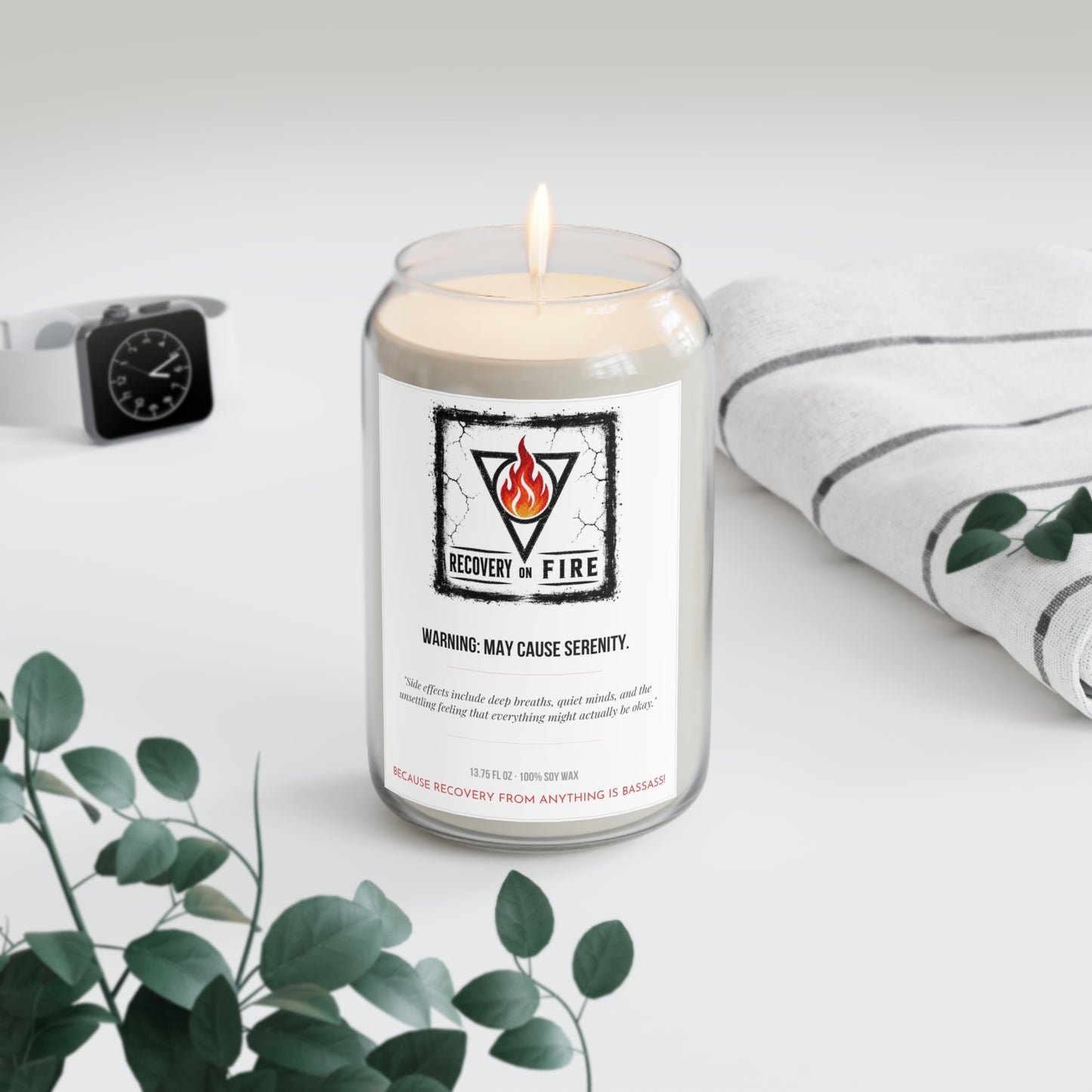 Recovery on Fire Scented Soy Candle — 13.75oz "Warning: May Cause Serenity" — Aromatherapy Gift for Sobriety & Self-Care